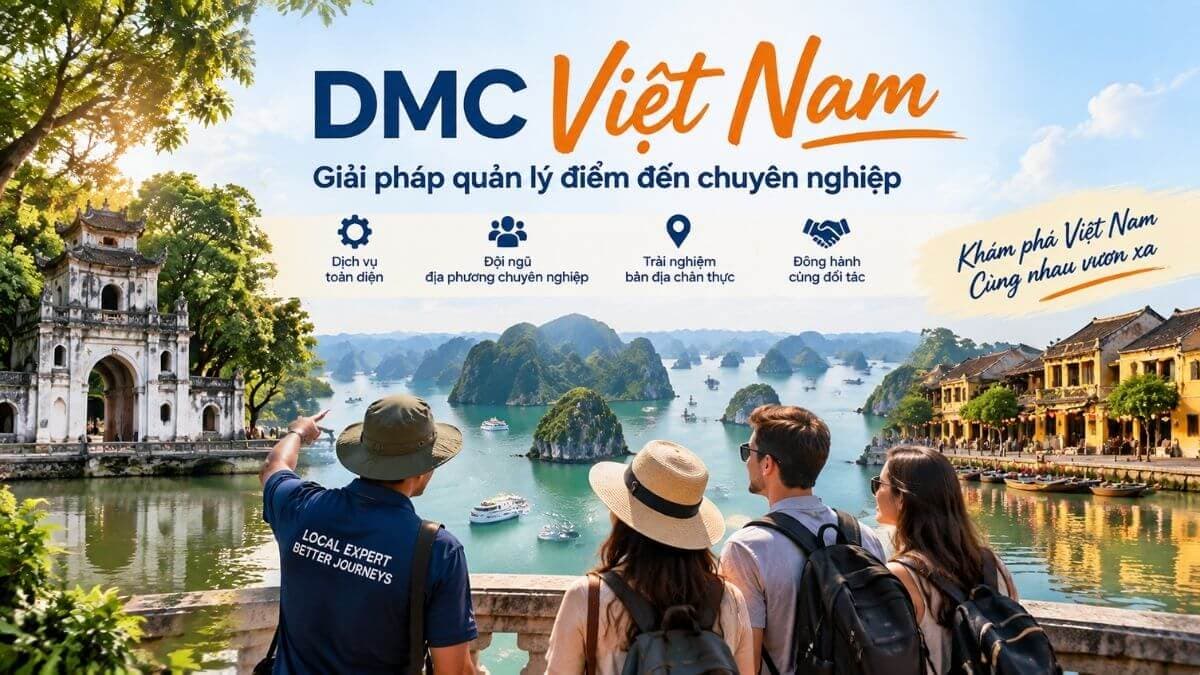 DMC Việt Nam – Giải pháp quản lý điểm đến chuyên nghiệp