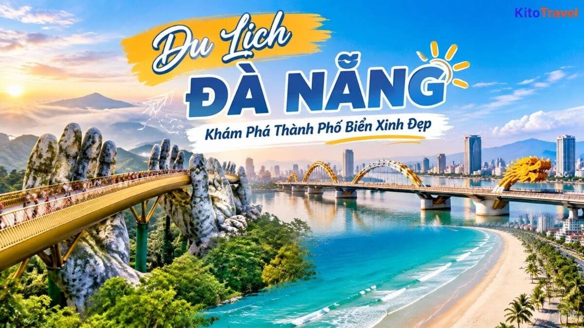 Du Lịch Đà Nẵng – Khám Phá Thành Phố Biển Xinh Đẹp