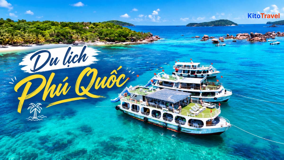 Kinh nghiệm du lịch Phú Quốc từ A-Z: Đi đâu, ăn gì, ở đâu?